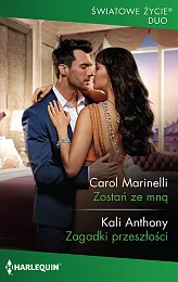 Zostań ze mną / Zagadki przeszłościCarol Marinelli