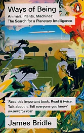 Ways of BeingJames Bridle