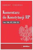 Komentarz do Konstytucji RP art. 146, 147, 150, 151 Komentarz do Konstytucji RP art. 146, 147, 150, 151