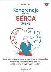 Koherencja rytmu serca 3-6-5 Koherencja rytmu serca 3-6-5