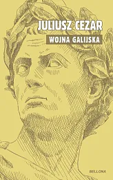 O wojnie galijskiejCezar Gajusz Juliusz