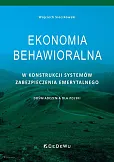 Ekonomia behawioralna w konstrukcji systemów zabezpieczenia emerytalnego. Doświadczenia dla Polski