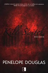 Kill Switch Tom 3Penelope Douglas