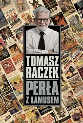 Perła z lamusemTomasz Raczek