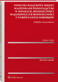 Stosunki majątkowe między małżonkami pozostającymi w separacji, rozdzielności majątkowej lub rozdzielności z wyrównaniem dorobków. Praktyka i orzecznictwo