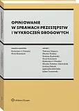 Opiniowanie w sprawach przestępstw i wykroczeń drogowych Opiniowanie w sprawach przestępstw i wykroczeń drogowych