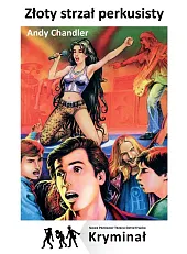 Złoty strzał perkusisty Nowe Przygody Trzech,Andy Chandler