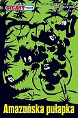 Gigant Poleca Amazońska pułapka Tom 3/2023