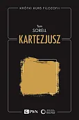 Krótki kurs filozofii Kartezjusz Krótki kurs filozofii Kartezjusz