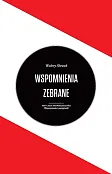 Wspomnienia zebrane Wspomnienia zebrane