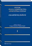 System Prawa Sądownictwa Administracyjnego, Tom 1. Zagadnienia ogólne System Prawa Sądownictwa Administracyjnego, Tom 1. Zagadnienia ogólne