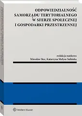 Odpowiedzialność samorządu terytorialnego w sferze społecznej,Katarzyna Małysa-Sulińska Odpowiedzialność samorządu terytorialnego w sferze społecznej,Katarzyna Małysa-Sulińska