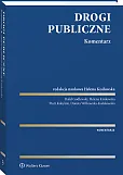 Drogi publiczne. Komentarz Drogi publiczne. Komentarz