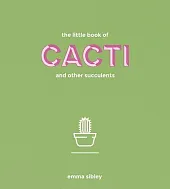 The Little Book of Cacti and,Emma Sibley