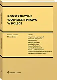 Konstytucyjne wolności i prawa w Polsce Konstytucyjne wolności i prawa w Polsce