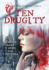 Ten drugi ty Tom 1Martyna Stawiszyńska Ten drugi ty Tom 1Martyna Stawiszyńska
