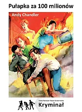 Pułapka za 100 milionów Nowe Przygody,Andy Chandler