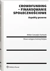 Crowdfunding - finansowanie społecznościowe. Aspekty prawne