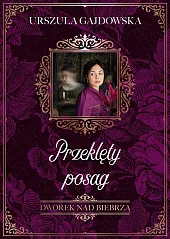 Przeklęty posagUrszula Gajdowska