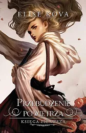 Przebudzenie powietrzaElise Kova