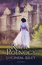 Róża północyLucinda Riley