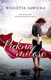 Piękna miłośćWioletta Sawicka