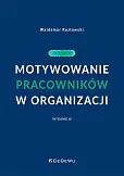 Motywowanie pracowników w organizacji