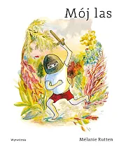 Mój lasMelanie Rutten Mój lasMelanie Rutten