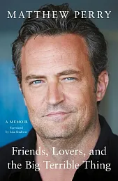 Friends, Lovers and the Big Terrible,Matthew Perry