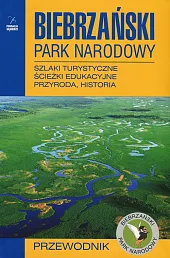 Biebrzański Park Narodowy Przewodnik