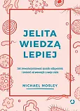 Jelita wiedzą lepiej