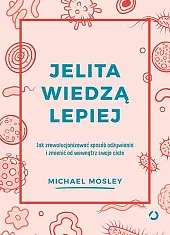 Jelita wiedzą lepiejMichael Mosley
