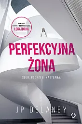 Perfekcyjna żonaJP Delaney
