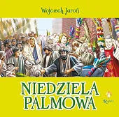 Niedziela Palmowa Opowiastki WielkanocneWojciech Jaroń