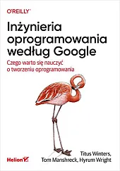 Inżynieria oprogramowania według GoogleWinters Titus