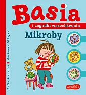 Basia i zagadki wszechświata. MikrobyZofia Stanecka Basia i zagadki wszechświata. MikrobyZofia Stanecka