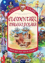 Elementarz małego Polaka. Kocham PolskęJoanna Szarek