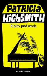 Ripley pod wodąPatricia Highsmith