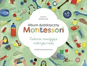 Album dydaktyczny Montessori Zadania rozwijające motorykę,Andrea Lupi