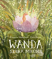 Wanda szuka miłościEmilia Dziubak Wanda szuka miłościEmilia Dziubak