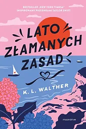 Lato złamanych zasadL.K. Walther Lato złamanych zasadL.K. Walther