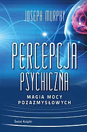 Percepcja psychicznaJoseph Murphy