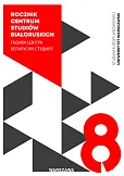 Rocznik Centrum Studiów Białoruskich, nr 8 Rocznik Centrum Studiów Białoruskich, nr 8