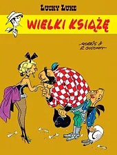 Lucky Luke Wielki książęRene Goscinny Lucky Luke Wielki książęRene Goscinny