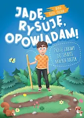 Jadę rysuję opowiadamAnna Kuziel-Kalina