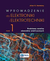 Wprowadzenie do elektroniki i elektrotechniki. Tom,R.Allan Hambley