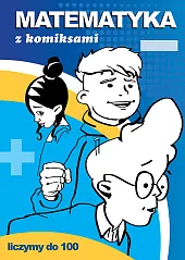 Matematyka z komiksami Liczymy do 100Beata Guzowska