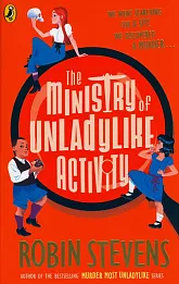 The Ministry of Unladylike Activity