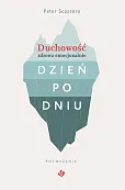 Duchowość zdrowa emocjonalnie dzień po dniu