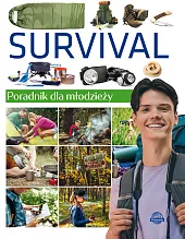 Survival Poradnik dla młodzieżyKrzysztof Ulanowski Survival Poradnik dla młodzieżyKrzysztof Ulanowski